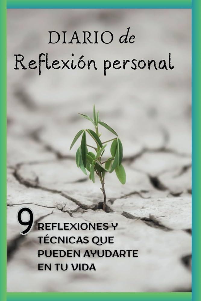 La Importancia de la Reflexión ‍Personal‍ en​ el Camino hacia la Renovación